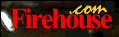 Firehouse.com -- As the leading fire and emergency services portal, Firehouse.com provides free email service, community forums, the Firehouse.com Buyers Guide, live chats, line of duty death rosters, and covers daily news and information for the emergency services sector. In addition, the site features special reports from firefighters who are on-site at some of the country�s major disasters. Firehouse.com launched on Christmas Day 1998. -- News and Links for Emergency Response Professionals
